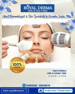 Best Dermatologist & Skin Specialists in Dwarka, Delhi.