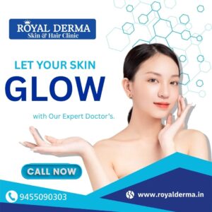 Let Your Skin GLOW Naturally! At Royal Derma Skin & Hair Clinic