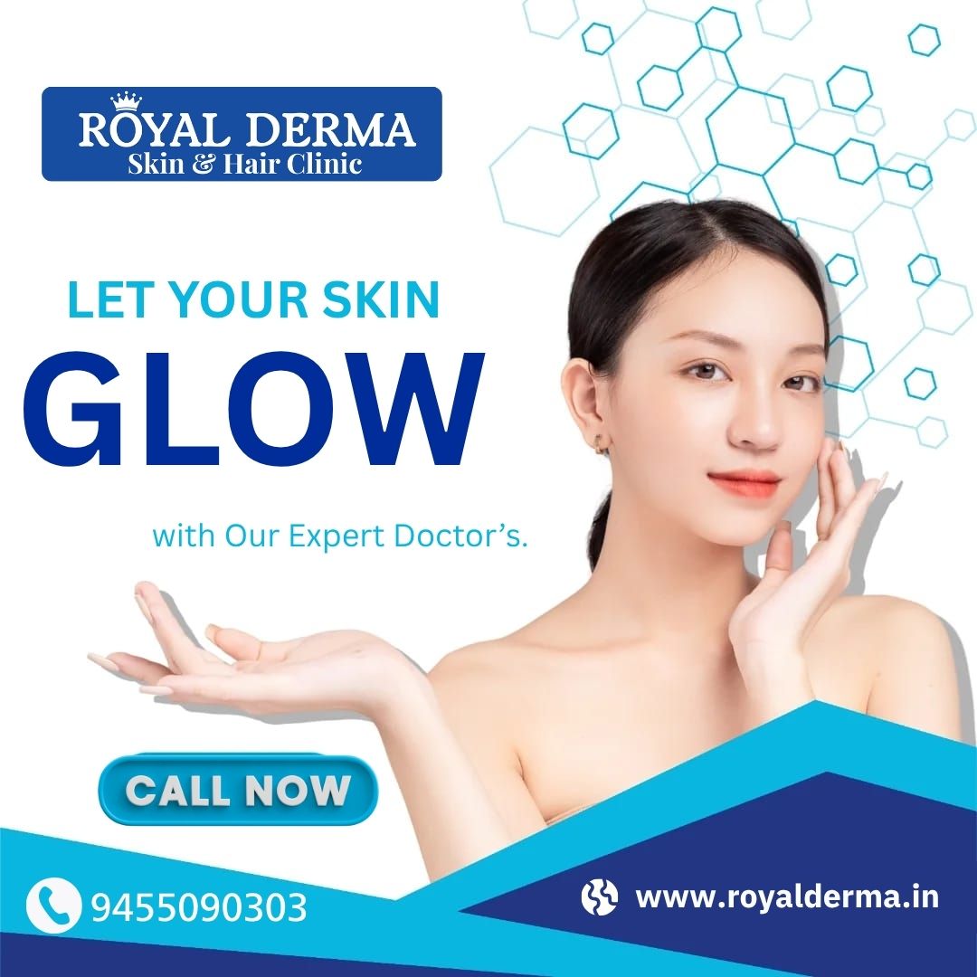Let Your Skin GLOW Naturally! At Royal Derma Skin & Hair Clinic