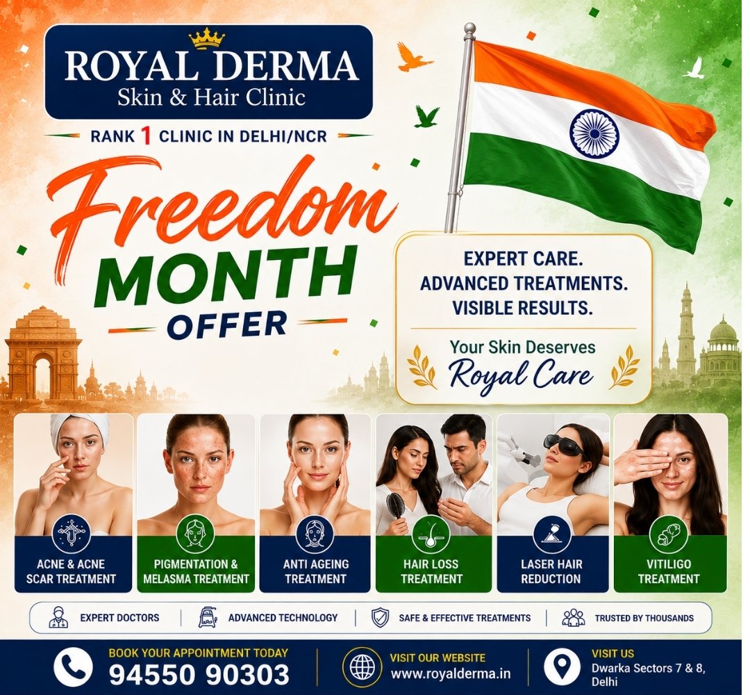Freedom Month Offer Skin & Hair Clinic in Dwarka Royal Derma